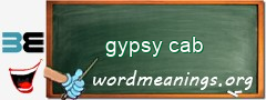 WordMeaning blackboard for gypsy cab